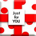 Juste for you